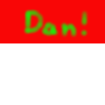 Dan! is cool
