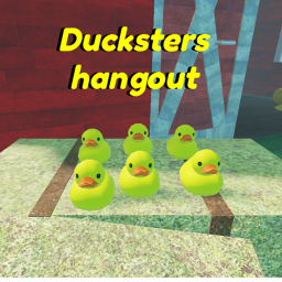 🦆Ducksters hangout