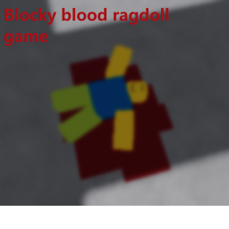 Blocky blood ragdoll game