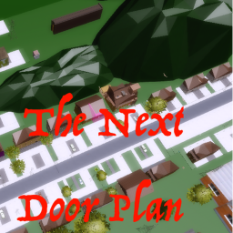 The Next Door Plan [ALPHA]