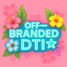 Off-Branded DTI💫
