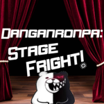 Danganronpa:Stage Fright!