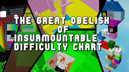 Great Obelisk of Insurmountable Difficulty Chart