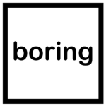 Boring Development
