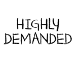 Highly Demanded