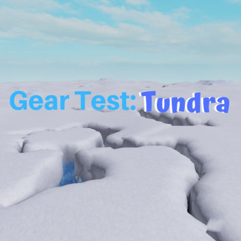 Gear Test: Tundra