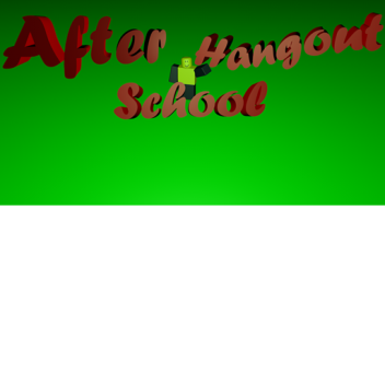 After School Hangout [ALPHA]