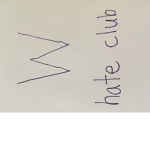 W hate club