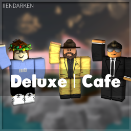 Deluxe | Cafe V1 [GRAND OPENING]