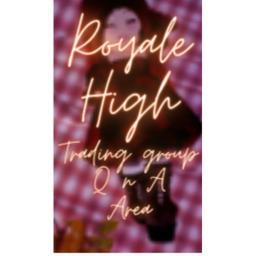 *~Royale High Trading Group~*'s Q and A area
