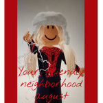 Your friendly neighborhood August