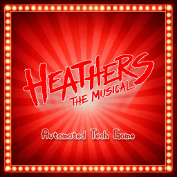 ❤️ Heathers: The Musical | Auto Tech Game