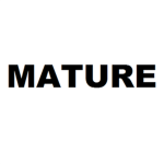 Mature™