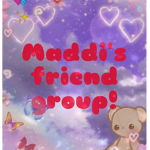 Maddi's friend group!