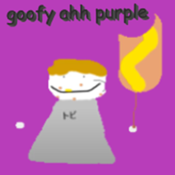 Goofy Ahh Purple [ALPHA]