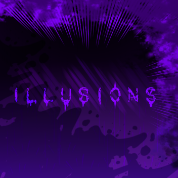 ILLUSIONS