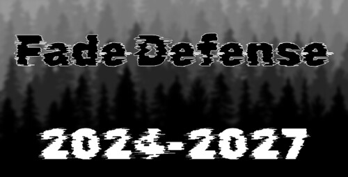 [Discontinnued for now] Fade Defense