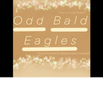 ### Odd Bald Eagles