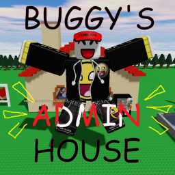 BUGGY'S ADMIN HOUSE!