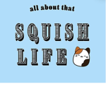 Squshmallows for life