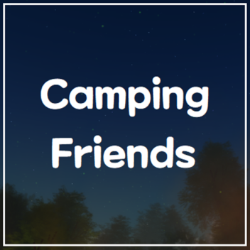 Camping Friends
