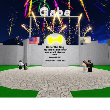 Gabe the dog memorial. (EVENT!!!!)