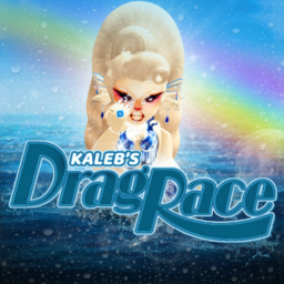 Kaleb's Drag Race [Season 1 Werk Room]