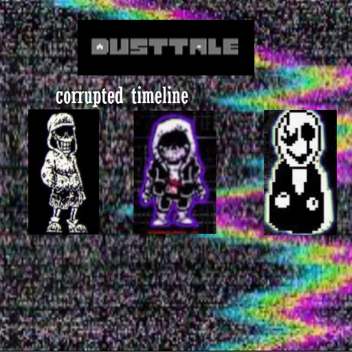 Dusttale: corrupted timeline