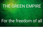 The Mighty Green Empire