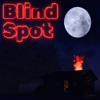 Blind Spot [HORROR]