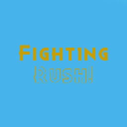 Fighting Rush!