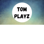 TomPlayz the best