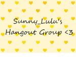 Sunny_Lulu's Hangout Group