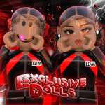 # ‘ Exclusive dolls