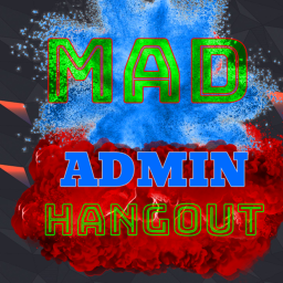 Mad Admin Hangout