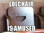 lol chair :D