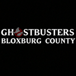 [BCGB] {BloxBurg County Ghostbusters}