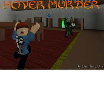 Hover Murder [EARLY BETA] v1.0.6
