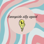 Sunnyside silly squad