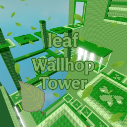 Leaf Wallhop Tower