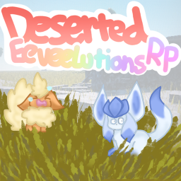 Deserted Ee vee lu tions RP!