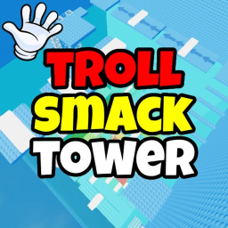 Troll Smack Tower 🤚