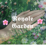 Ｒｏｙａｌｅ Ｇａｒｄｅｎ