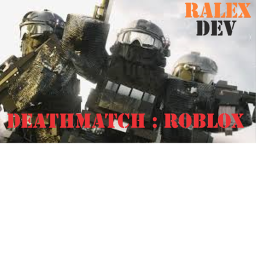Deathmatch : Roblox