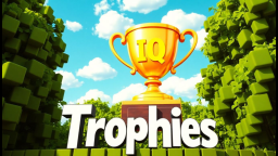 🏆Trofea IQ🏆(przeczytaj opis)