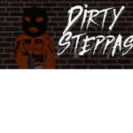 Dirty Steppaz