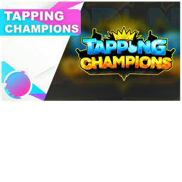 Tapping Champions