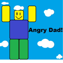 Angry Dad!