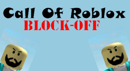 Call Of Roblox: Block-Off