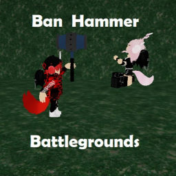 Ban Hammer Battlegrounds | Planned map redo
